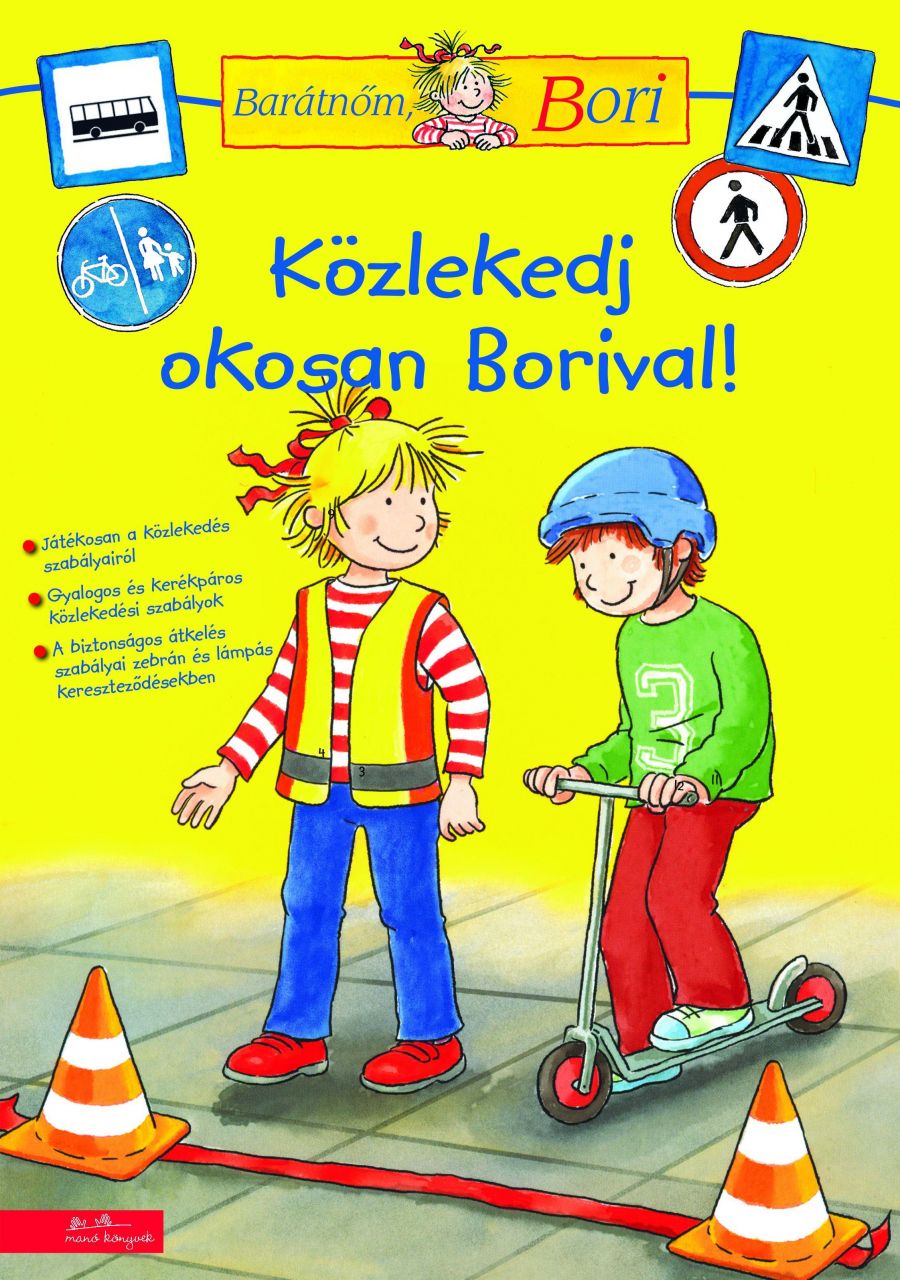 Közlekedj okosan borival - barátnőm, bori foglalkoztató