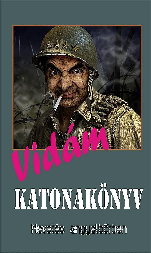 Vidám katonakönyv - nevetés angyalbőrben