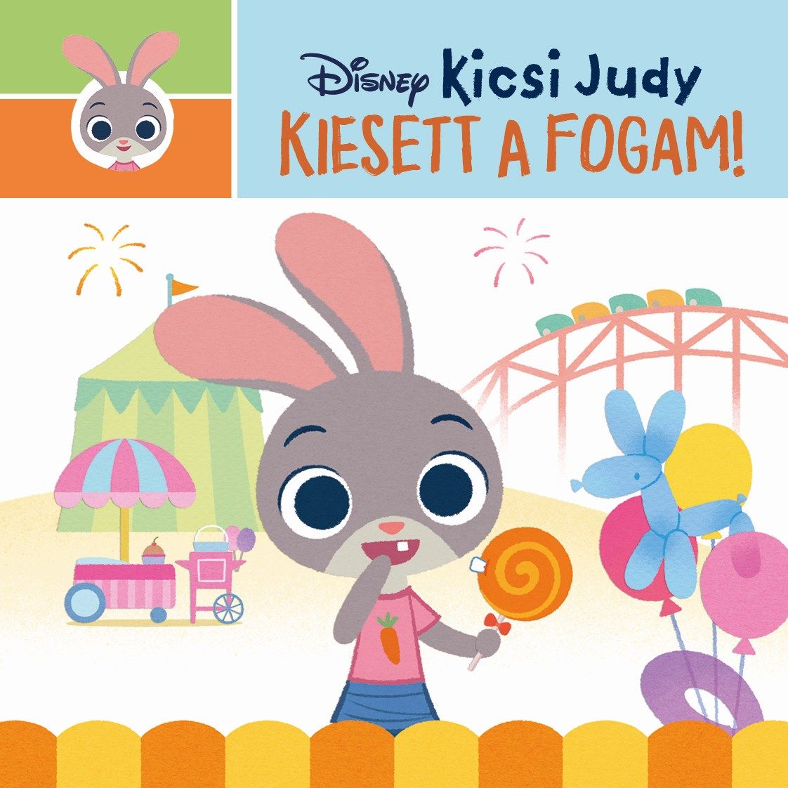 Disney - kicsi judy - kiesett a fogam