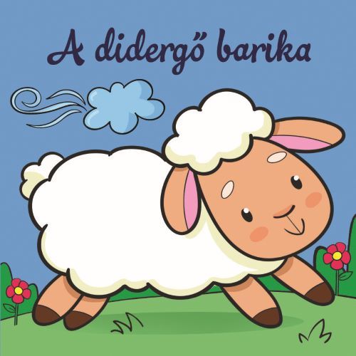 A didergő barika - állati kalandok szivacskönyv