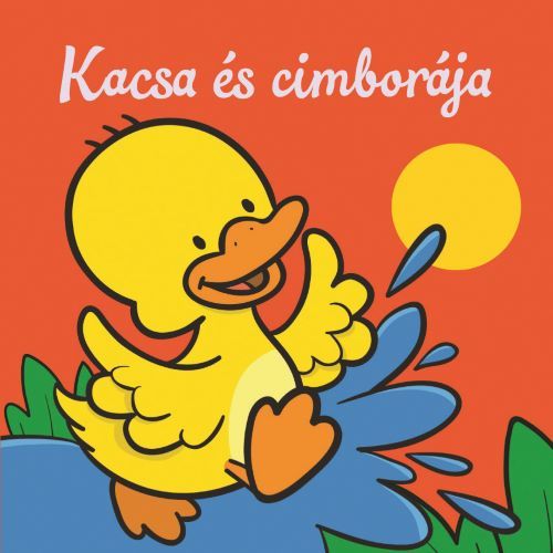 Kacsa és cimborája  állati kalandok  szivacskönyv