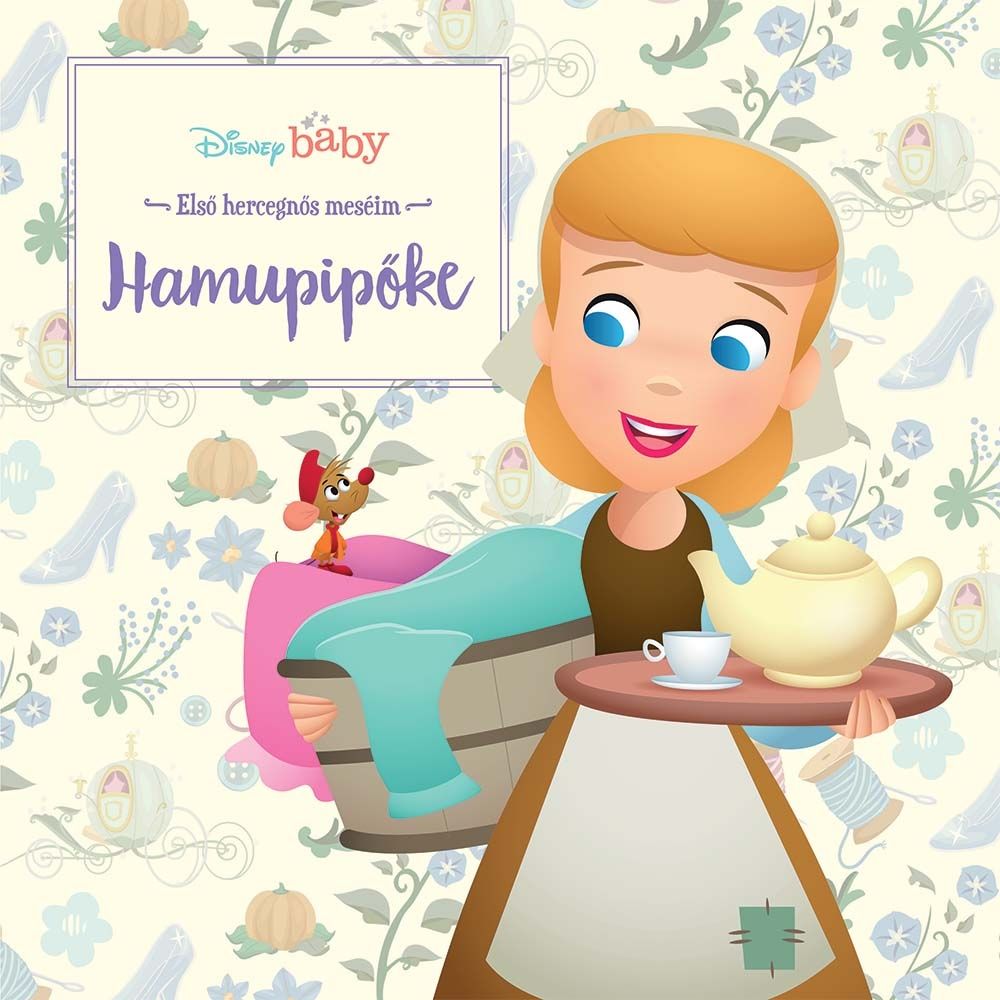 Disney baby - első hercegnős meséim - hamupipőke