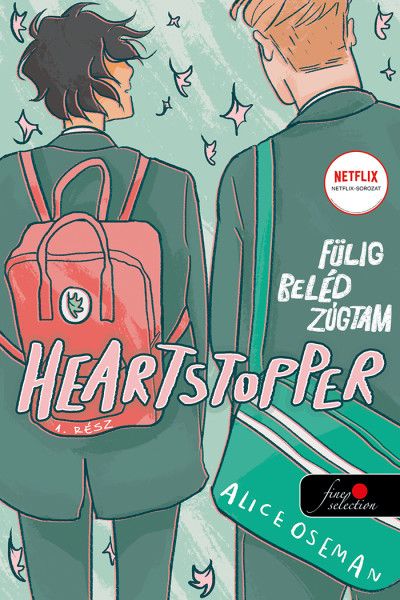 Heartstopper - fülig beléd zúgtam (szívdobbanás 1.)