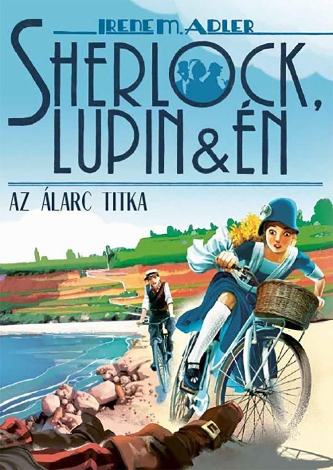 Sherlock, lupin és én 16. - az álarc titka