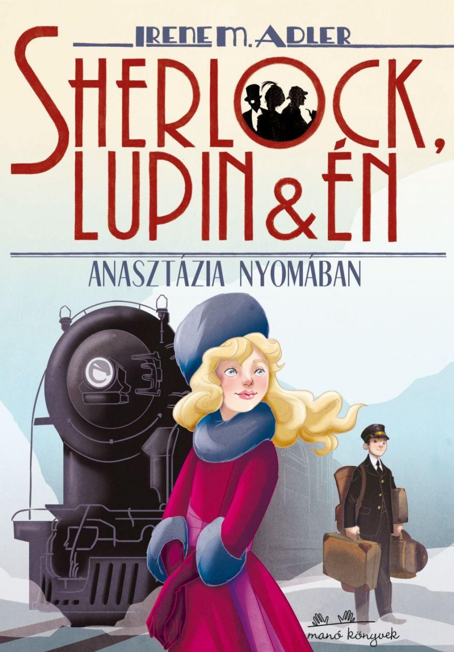 Sherlock, lupin és én 14. - anasztázia nyomában