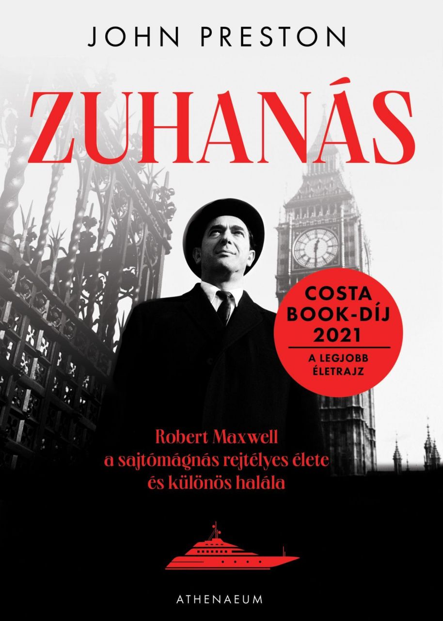 Zuhanás - robert maxwell, a sajtómágnás rejtélyes élete és különös halála