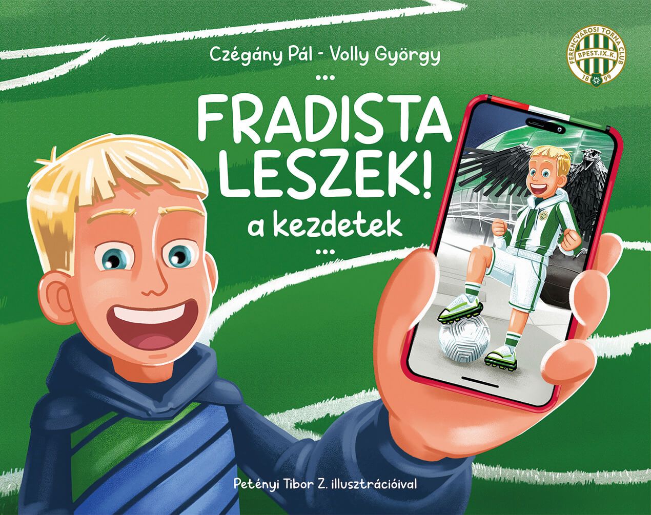 Fradista leszek! - a kezdetek