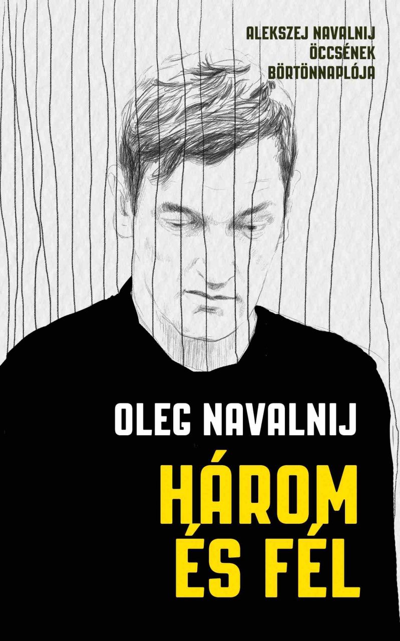 Három és fél - alekszej navalnij öccsének börtönnaplója