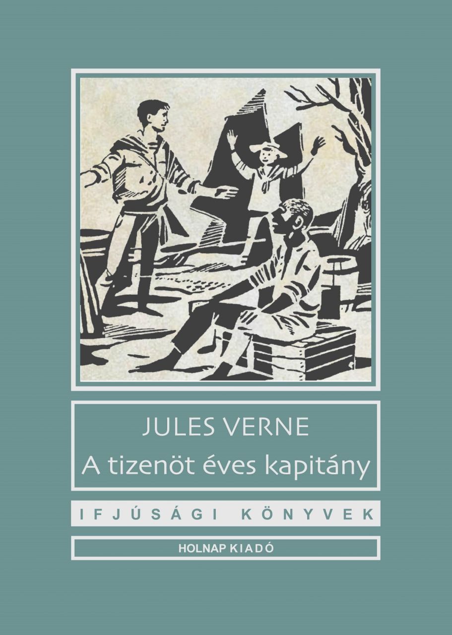 A tizenöt éves kapitány - ifjúsági könyvek (szürke)