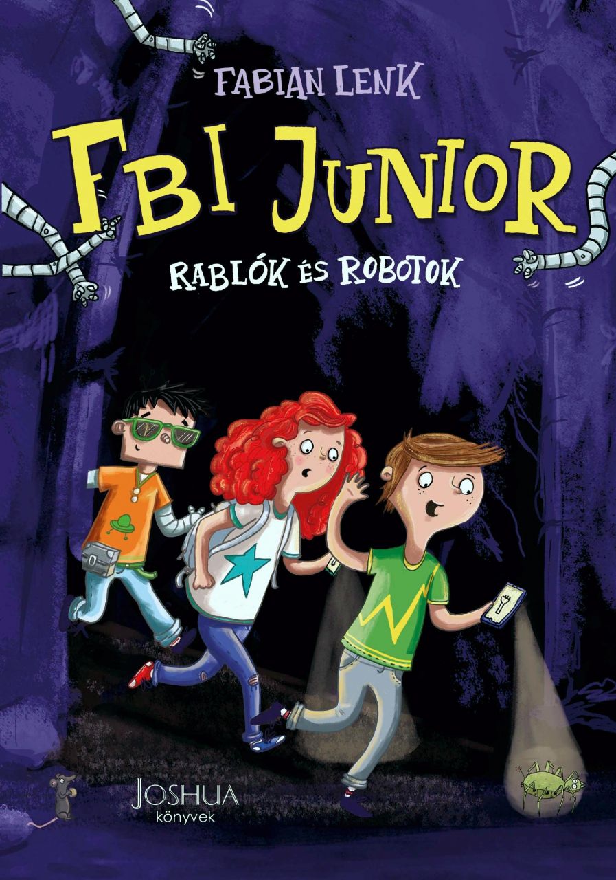 Fbi junior - rablók és robotok