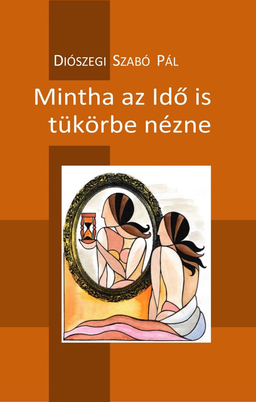 Mintha az idő is tükörbe nézne