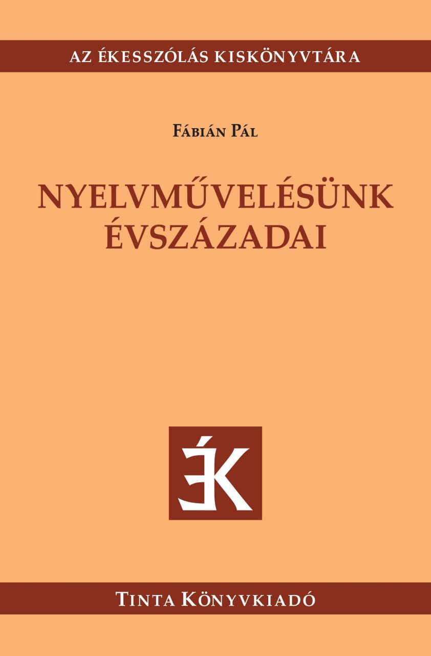 Nyelvművelésünk évszázadai