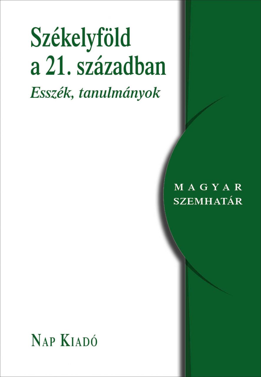 Székelyföld a 21. században - esszék, tanulmányok