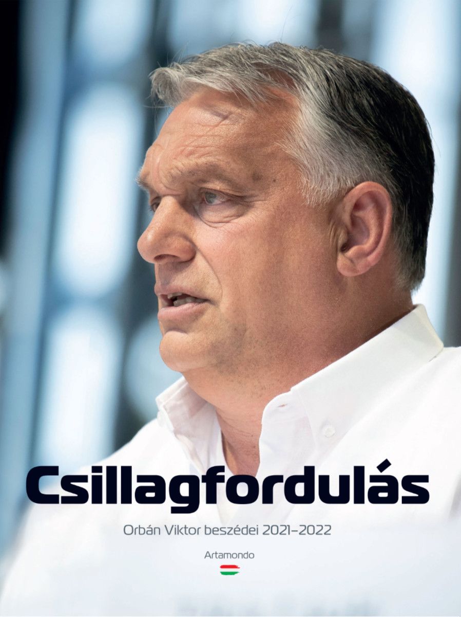 Csillagfordulás - orbán viktor beszédei 2021-2022