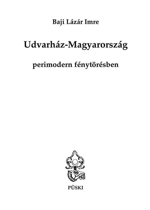 Udvarház-magyarország perimodern fénytörésben