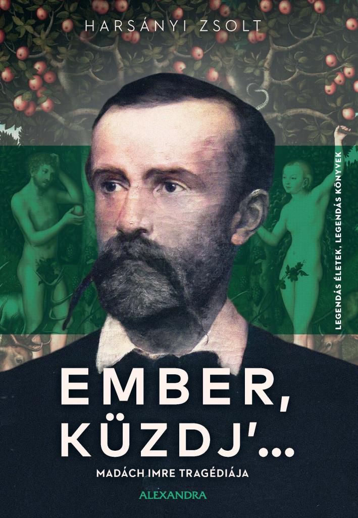 Ember, küzdj'... - legendás életek, legendás könyvek