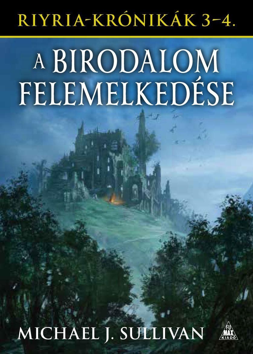 A birodalom felemelkedése - riyria-krónikák 3-4.