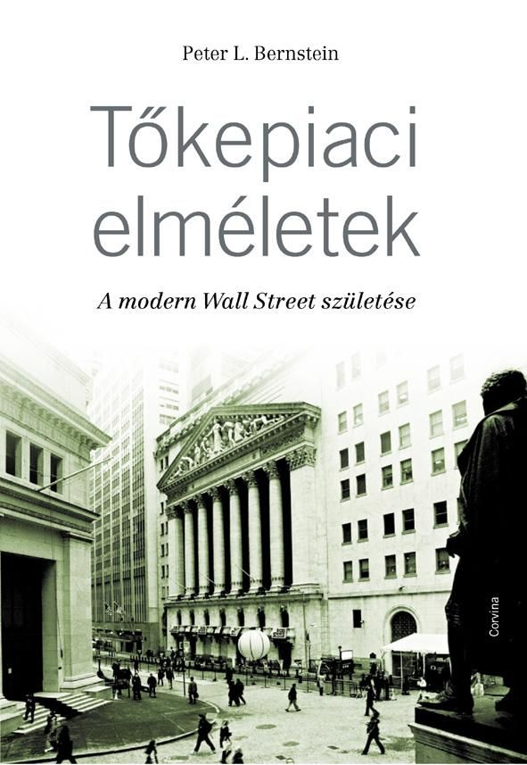 Tőkepiaci elméletek - a modern wall street születése