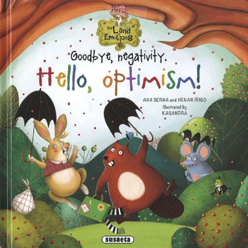 Goodbye, negativity. hello, optimism! (angol)