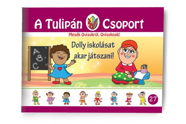 Dolly iskolásat akar játszani - a tulipán csoport 27.