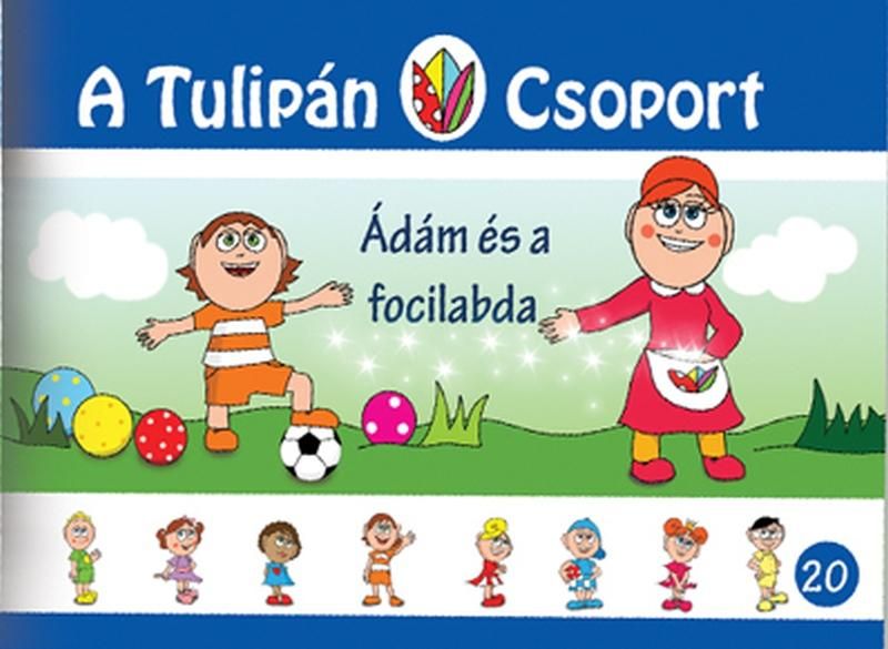 Ádám és a focilabda - a tulipán csoport 20.