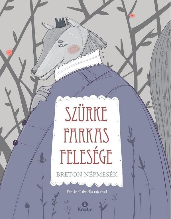 Szürke farkas felesége - breton népmesék