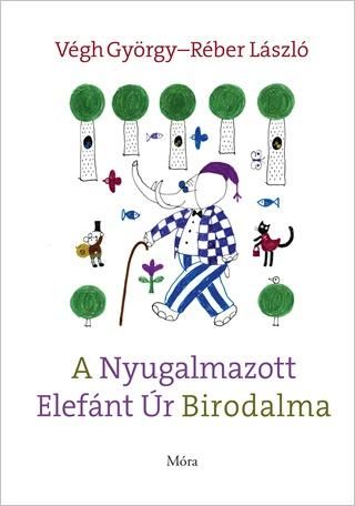 A nyugalmazott elefánt úr birodalma