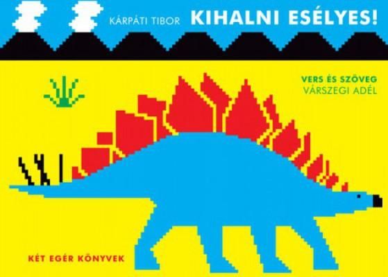 Kihalni esélyes! - két egér könyvek