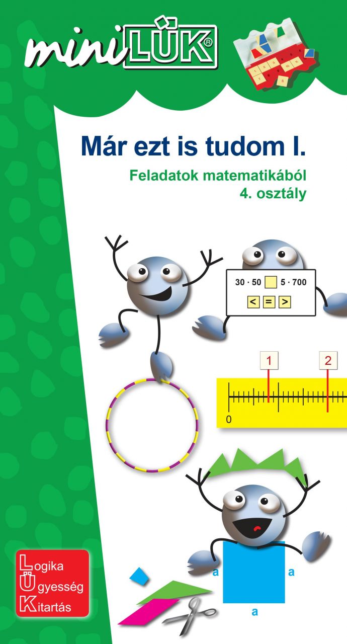 Már ezt is tudom i. - feladatok matematikából 4. oszt.