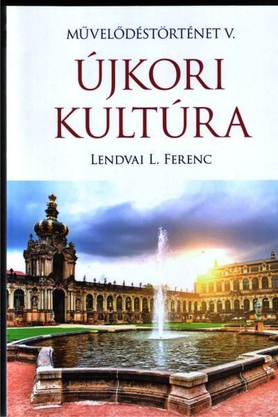 Újkori kultúra - művelődéstörténet v.