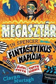 Megasztár - fin spencer fintasztikus naplója