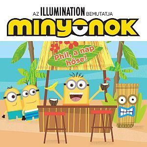 Minyonok - phil, a nap hőse!