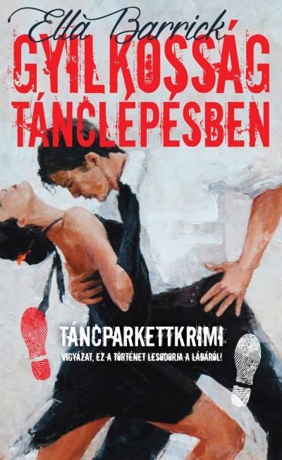 Gyilkosság tánclépésben - táncparkettkrimi