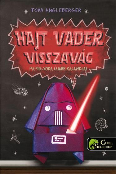 Hajt vader visszavág - papír yoda újabb kalandjai