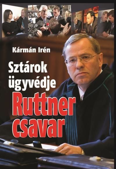 Ruttner csavar - sztárok ügyvédje