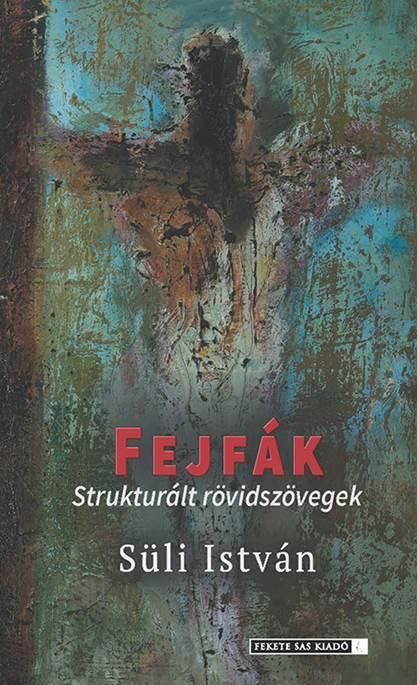 Fejfák - strukturált rövidszövegek