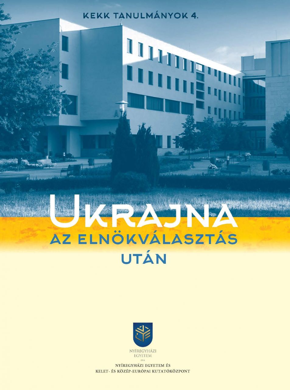 Ukrajna az elnökválasztás után (kétnyelvű)