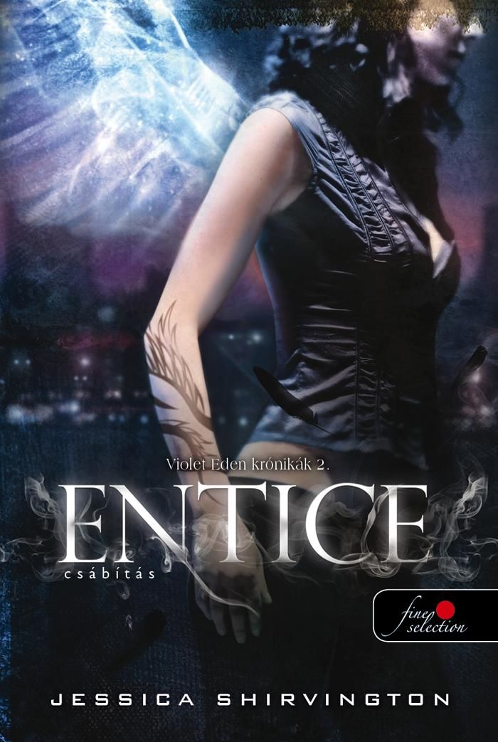 Entice - csábítás - violet eden krónikák 2. - fűzött