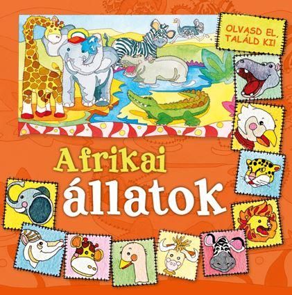 Afrikai állatok - olvasd el, találd ki!