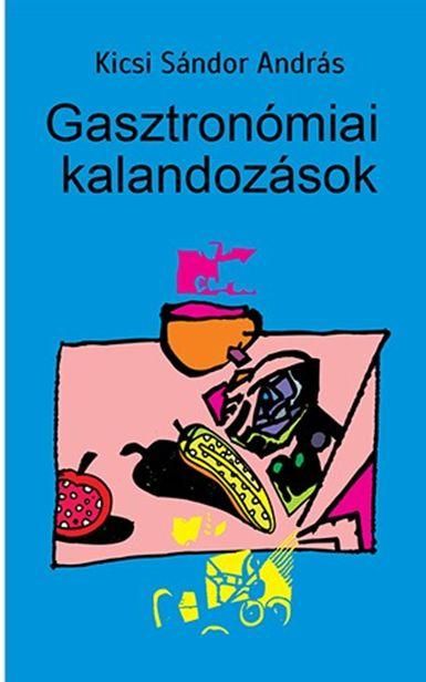 Gasztronómiai kalandozások