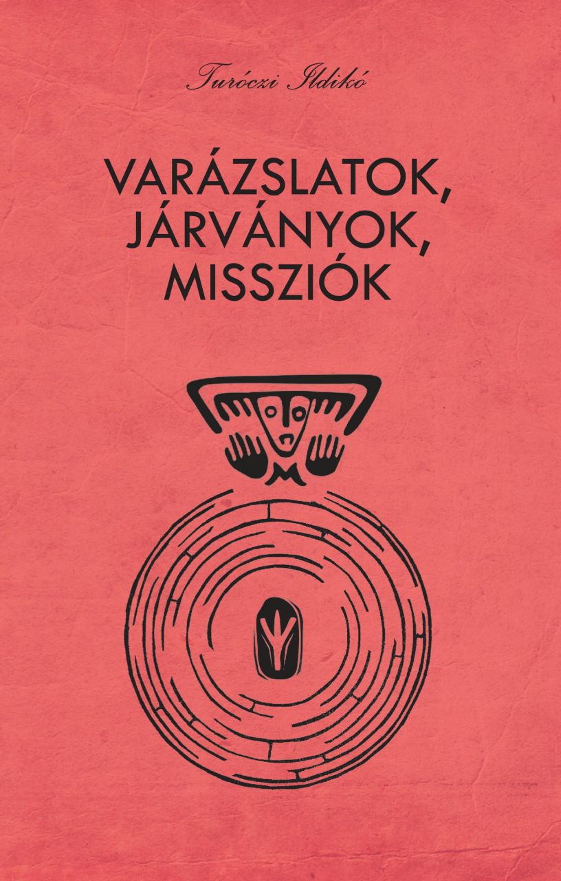 Varázslatok, járványok, missziók