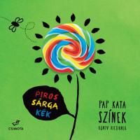 Színek - piros, sárga, kék könyv kicsiknek