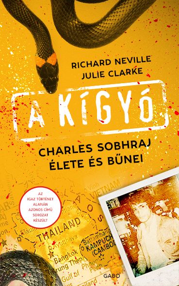 A kígyó - charles sobhraj élete és bűnei