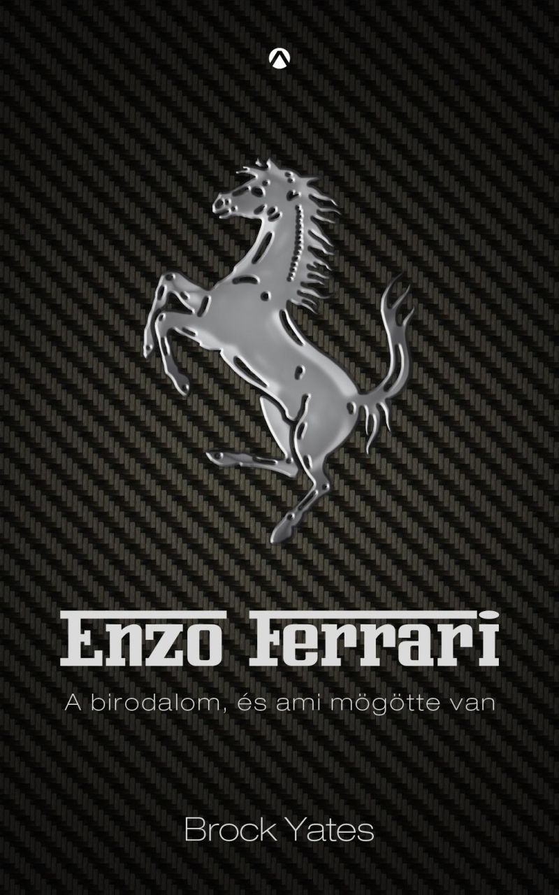 Enzo ferrari - a birodalom, és ami mögötte van