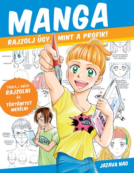 Manga - rajzolj úgy mint a profik!