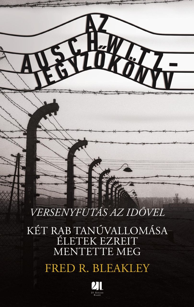 Az auschwitz-jegyzőkönyv - versenyfutás az idővel