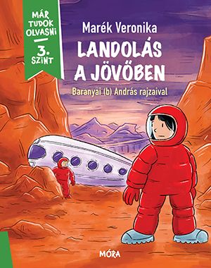 Landolás a jövőben - már tudok olvasni