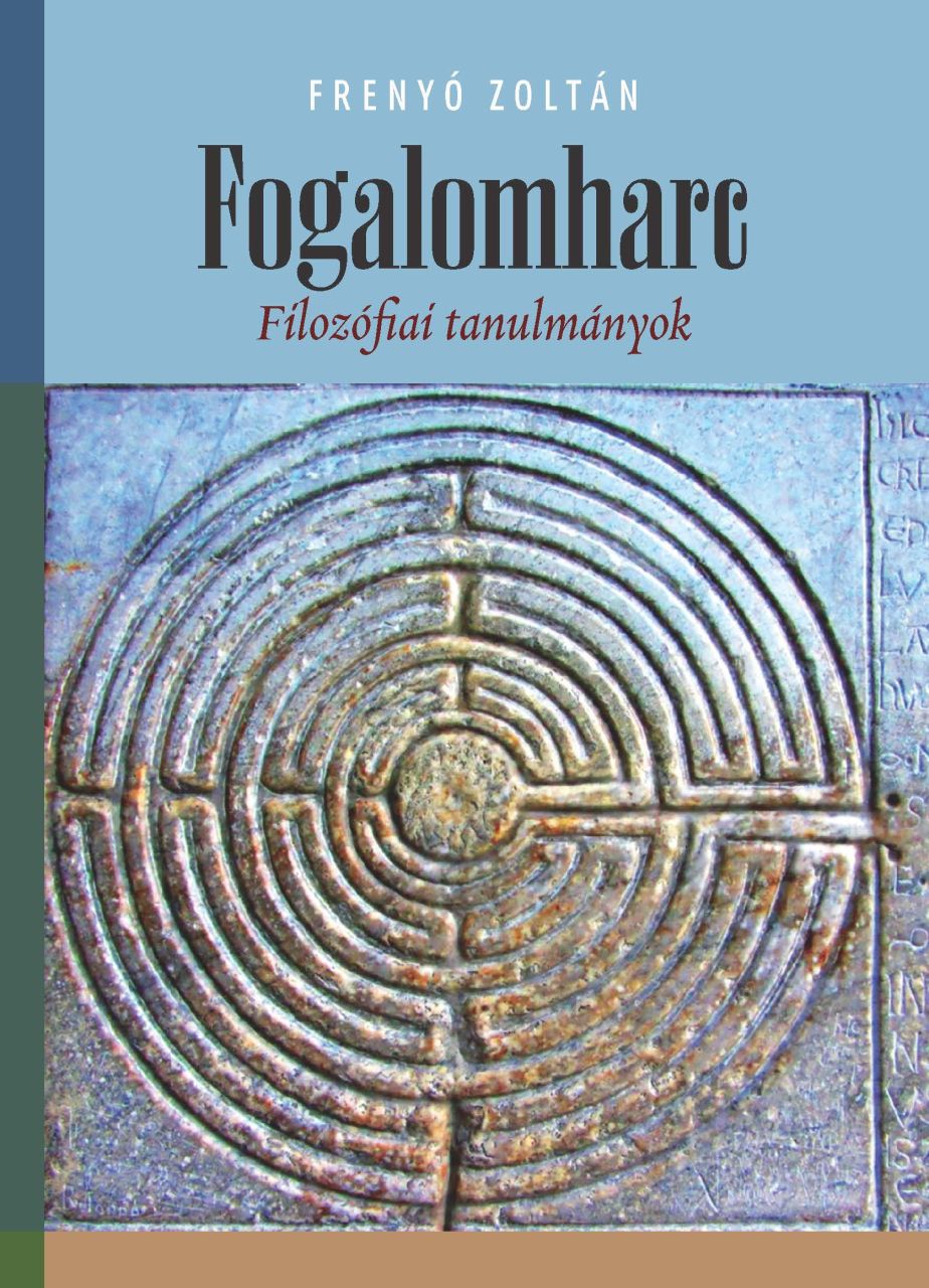 Fogalomharc - filozófiai tanulmányok