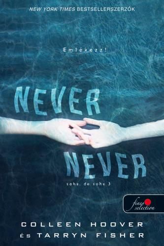 Never never - soha, de soha 3.