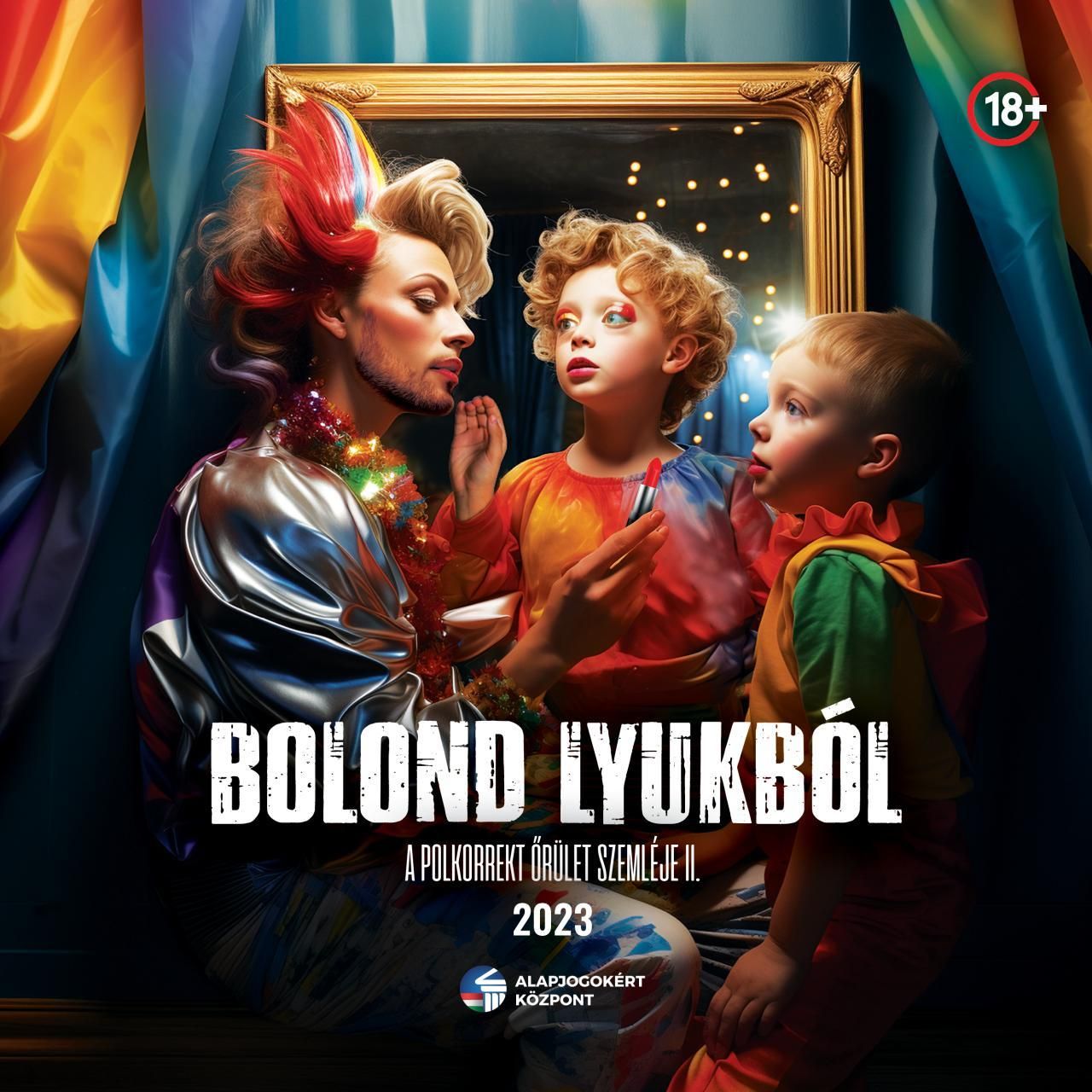 Bolond lyukból - a polkorrekt őrület szemléje 2023